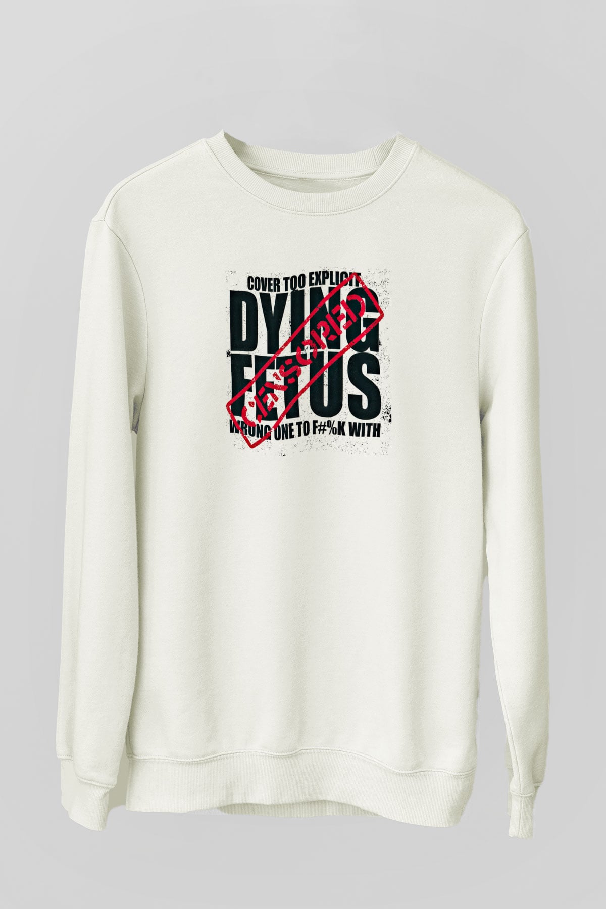 Dying Fetus Baskılı Unisex Beyaz Sweatshirt