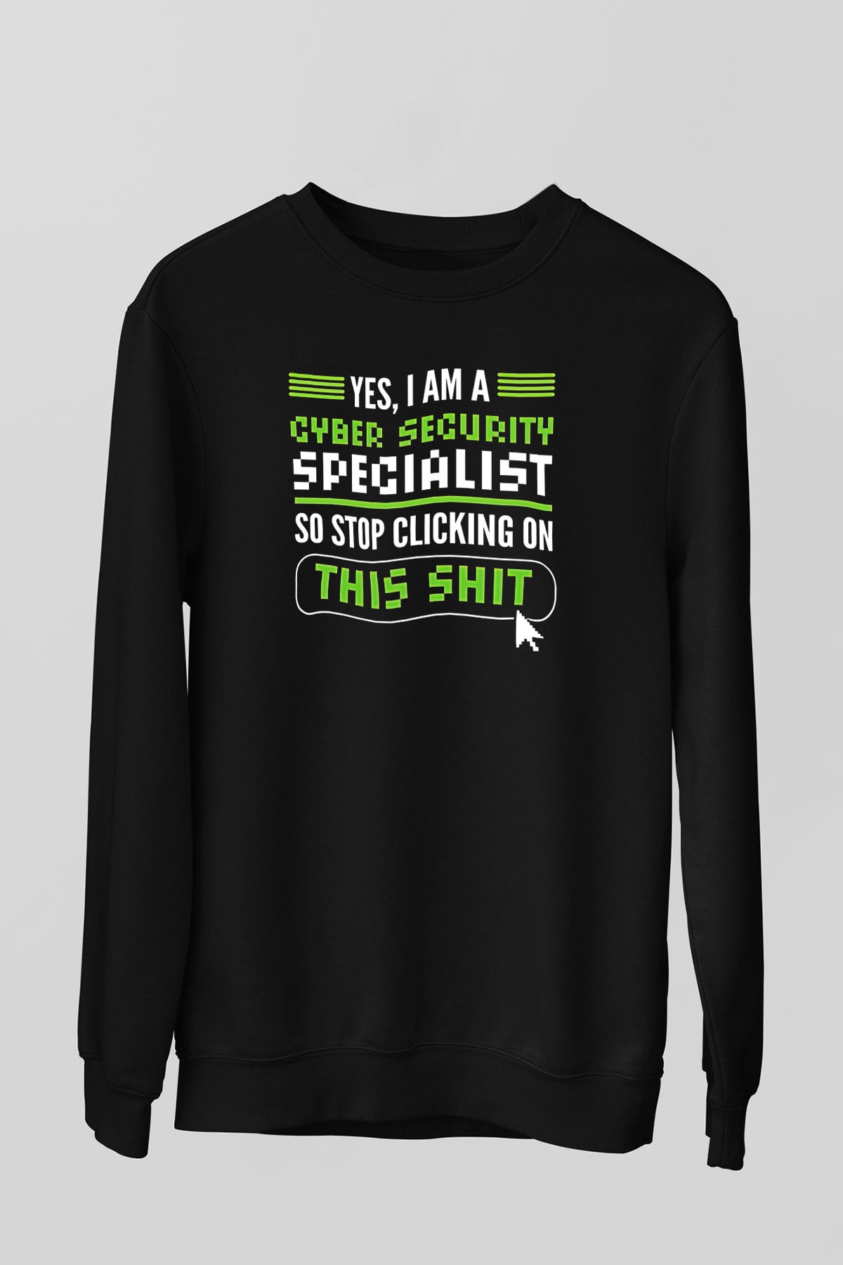 Hacker Baskılı Unisex Siyah Sweatshirt