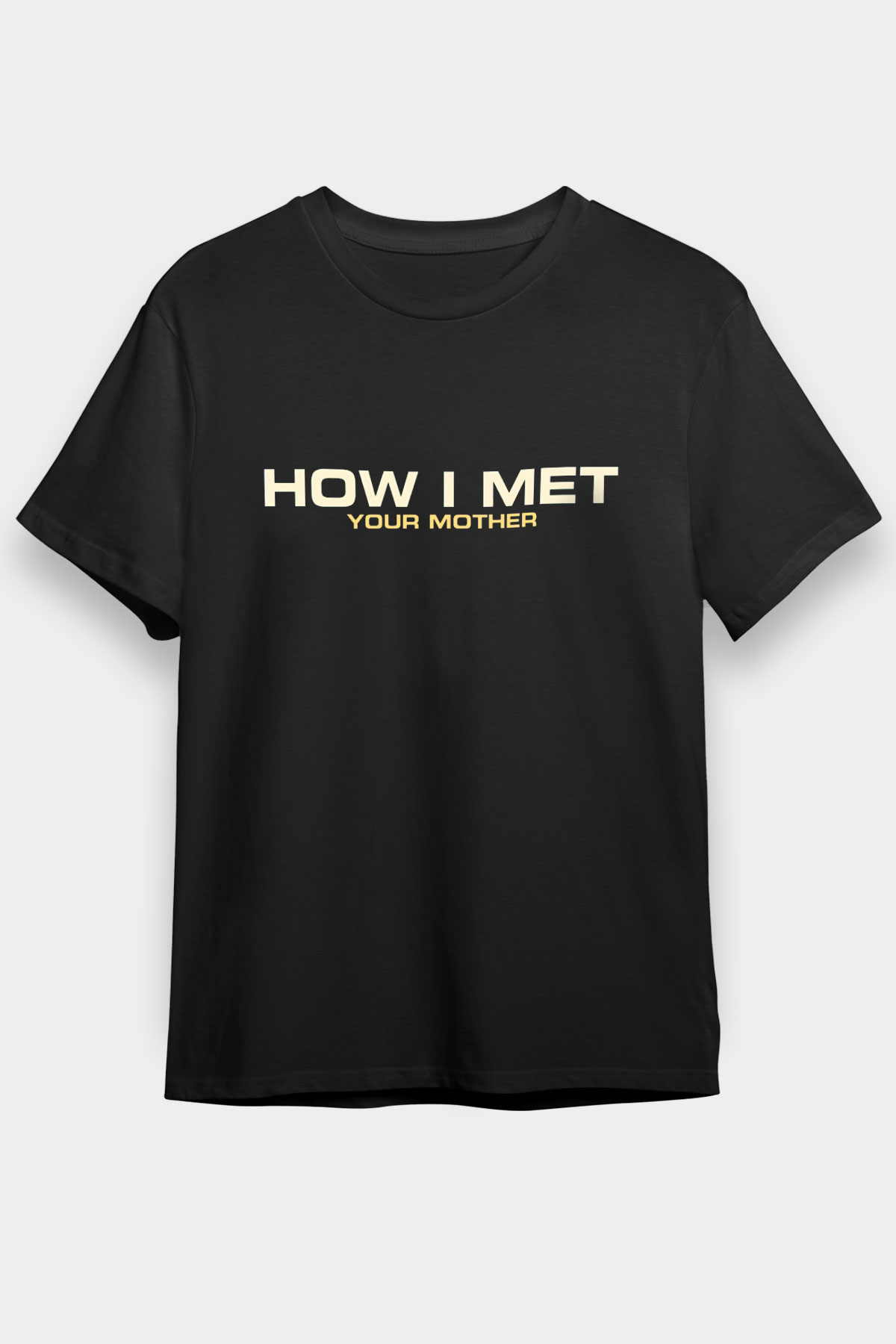 How I Met Your Mother Black Unisex Graphic Tee - STREETWEAR