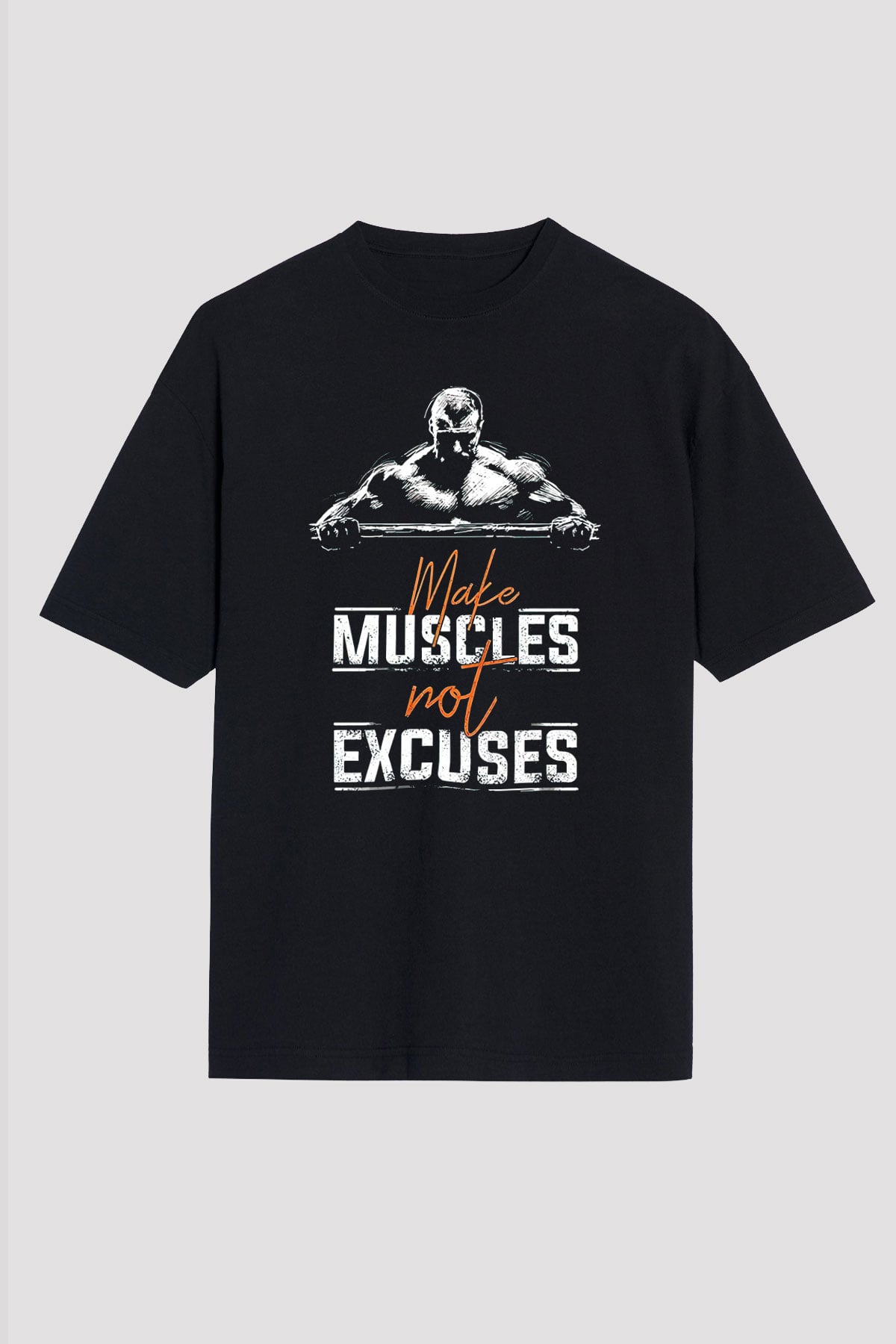 Make Muscles Not Excuses Baskılı Unisex Siyah Tişört