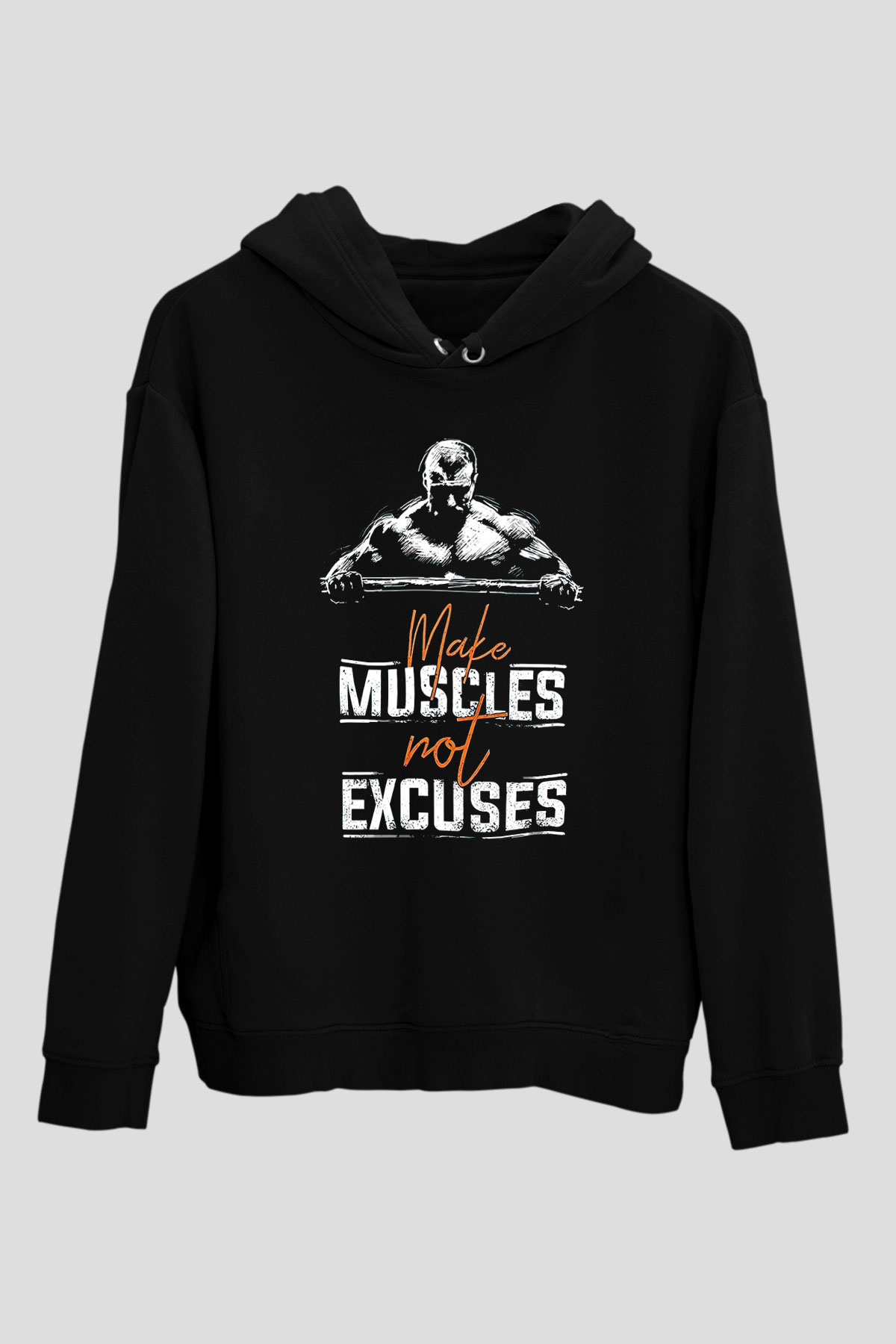 Make Muscles Not ExcusesSiyah  Unisex Hoodie