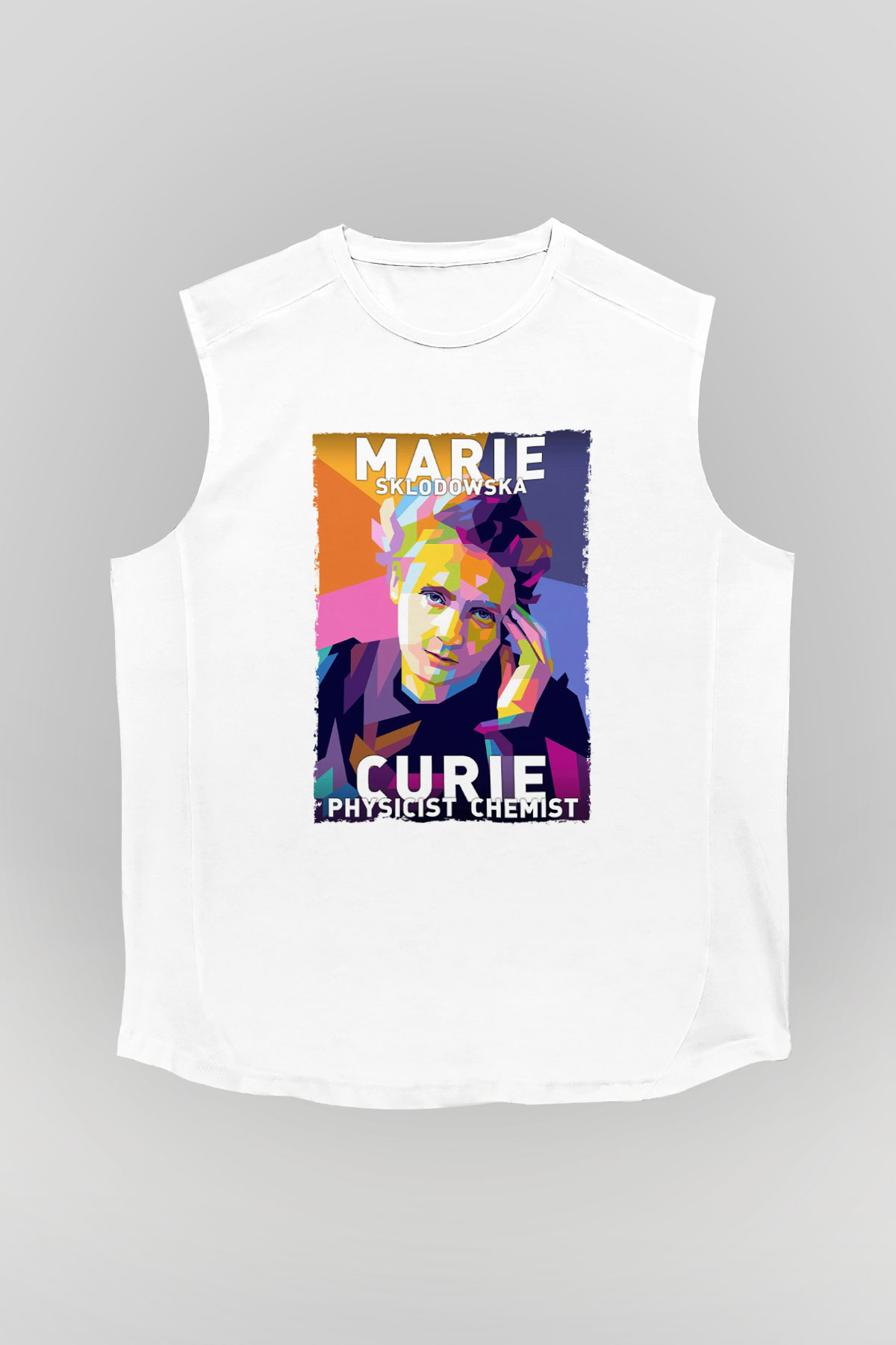 Marie Sklodowska Curie Baskılı Unisex Kolsuz Beyaz Tişört - Tshirt