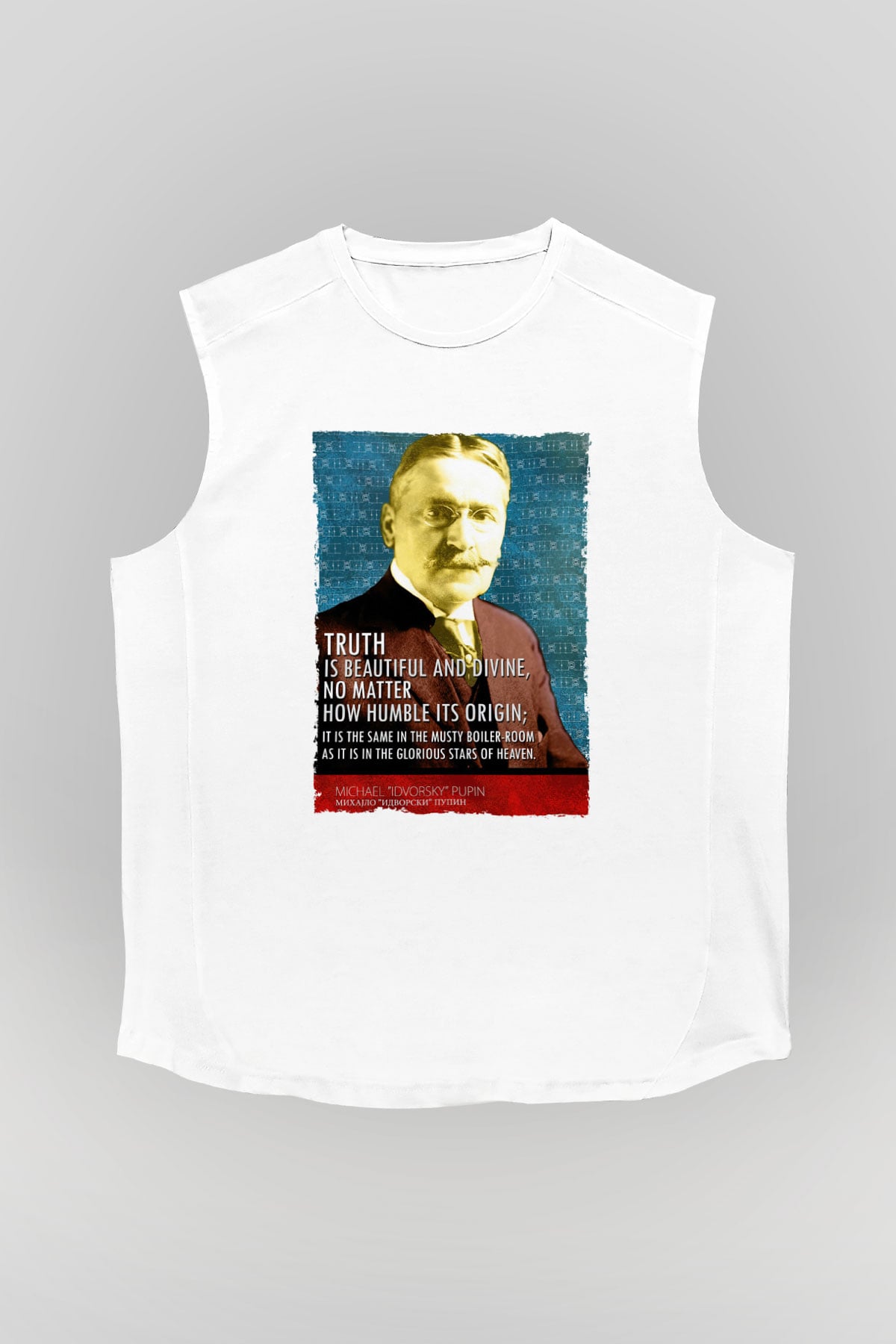 Michael Pupin Alıntı Baskılı Unisex Kolsuz Beyaz Tişört - Tshirt