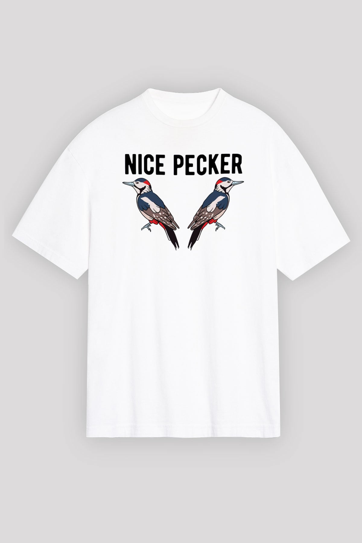 Nice Pecker Baskılı Unisex Beyaz Tişört