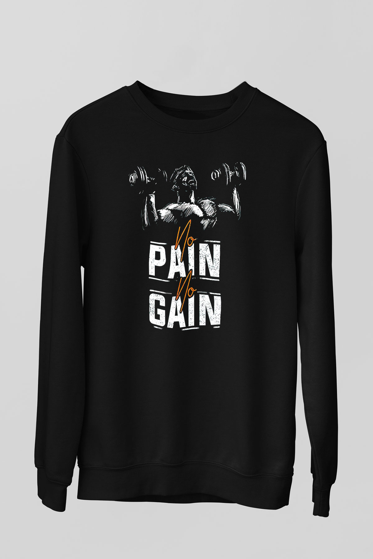 No pain No gain Baskılı Unisex Siyah  Sweatshirt