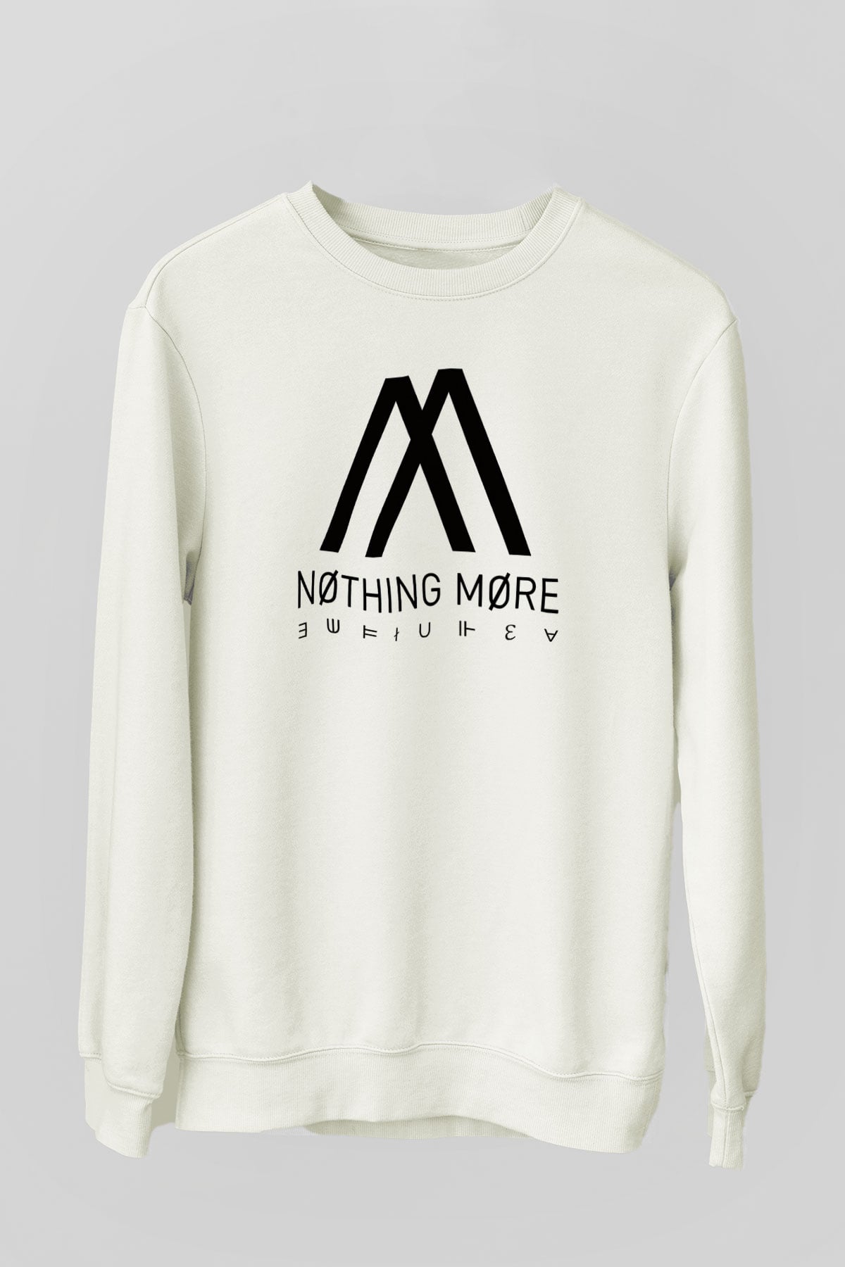 Nothing More Beyaz Unisex Sweatshirt