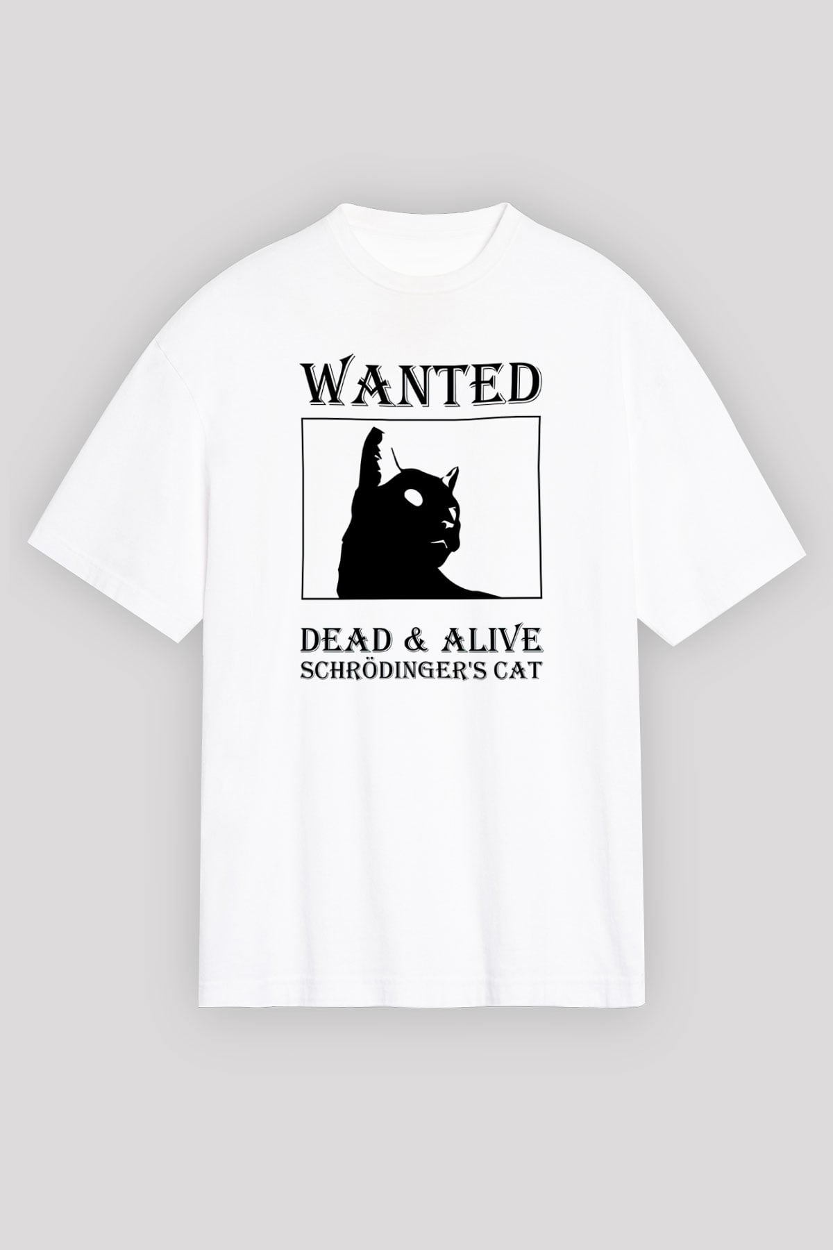 Schrödinger'in Kedisi Aranıyor Baskılı Unisex Oversize Beyaz Tişört - Tshirt