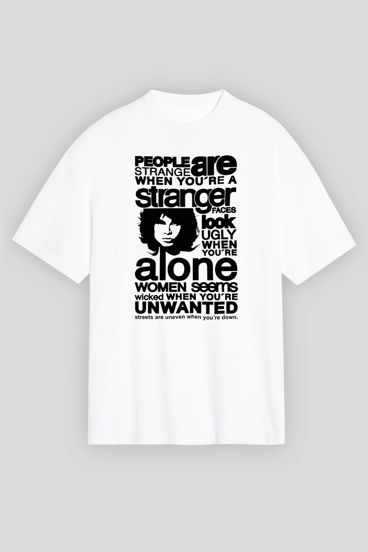 The Doors People Are Strange When You're A Stranger Beyaz Unisex Tişört T-Shirt - TişörtFabrikası