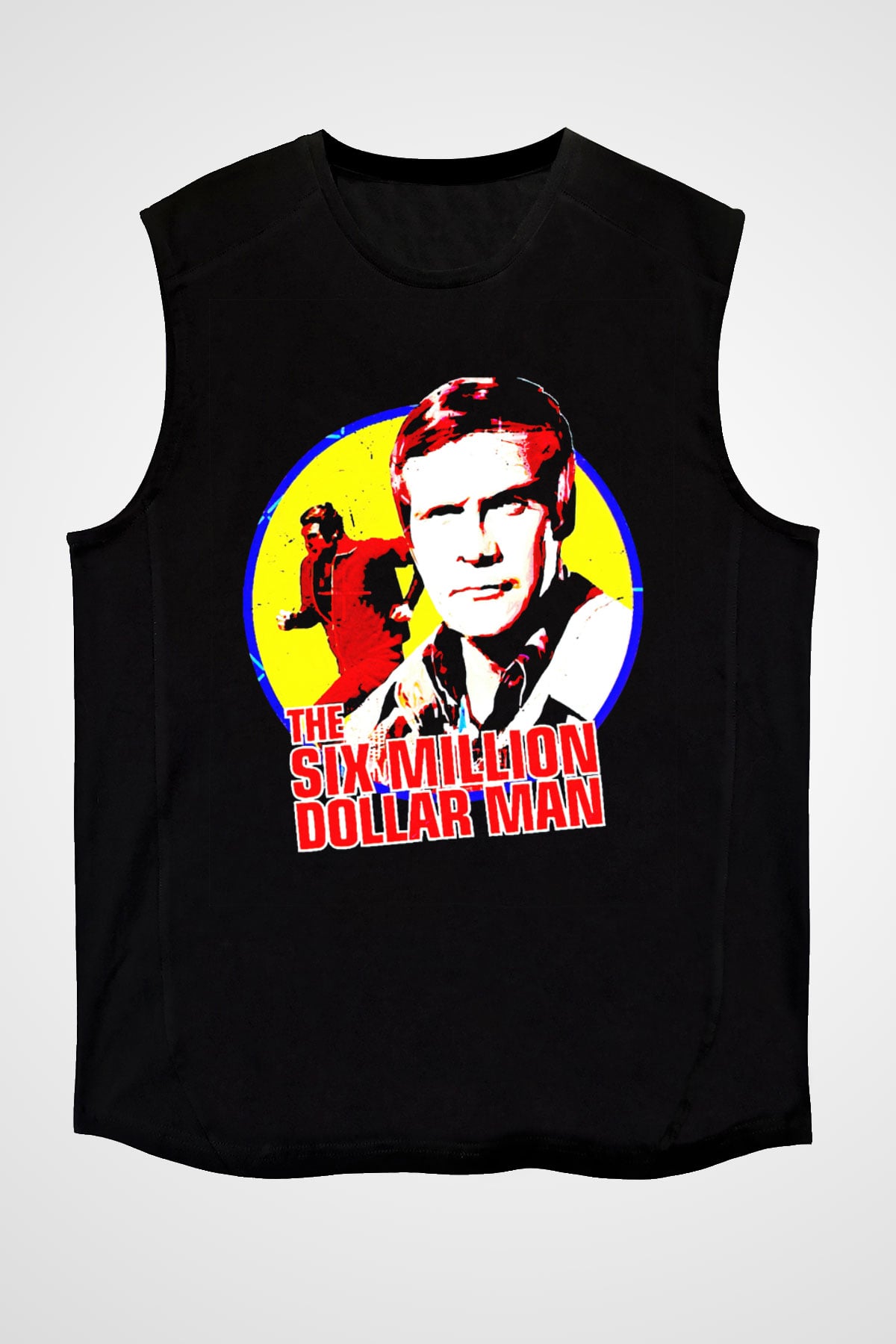 The Six Million Man Dollar Siyah Unisex  Kolsuz Tişört