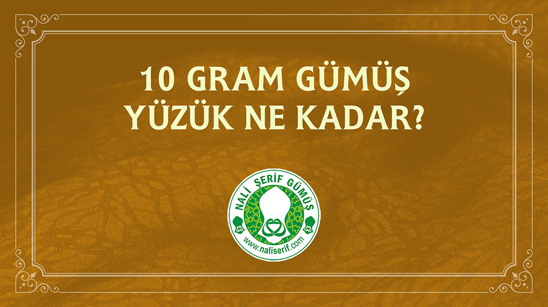 10 Gram Gümüş Yüzük Ne Kadar?