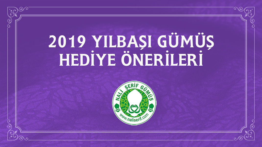 2019 Yılbaşı Gümüş Hediye Önerileri