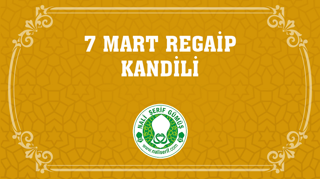 7 Mart Regaip Kandili