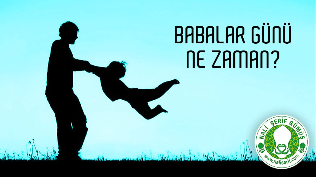 Babalar Günü Ne Zaman?