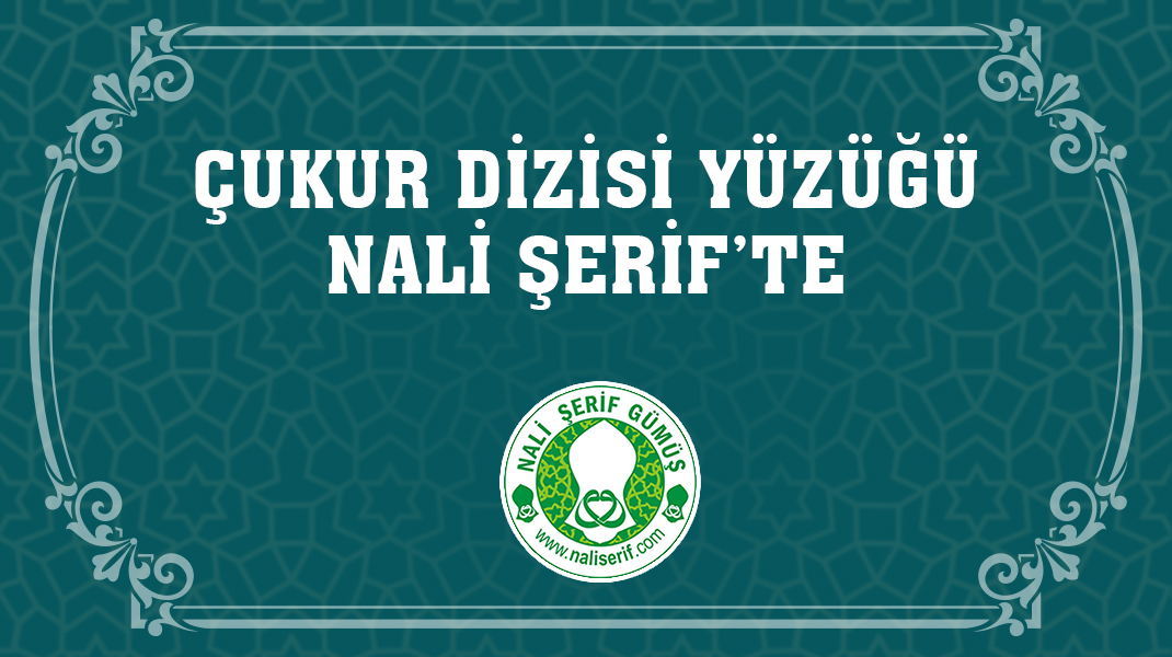 Çukur Dizisi Yüzüğü Nali Şerif’te