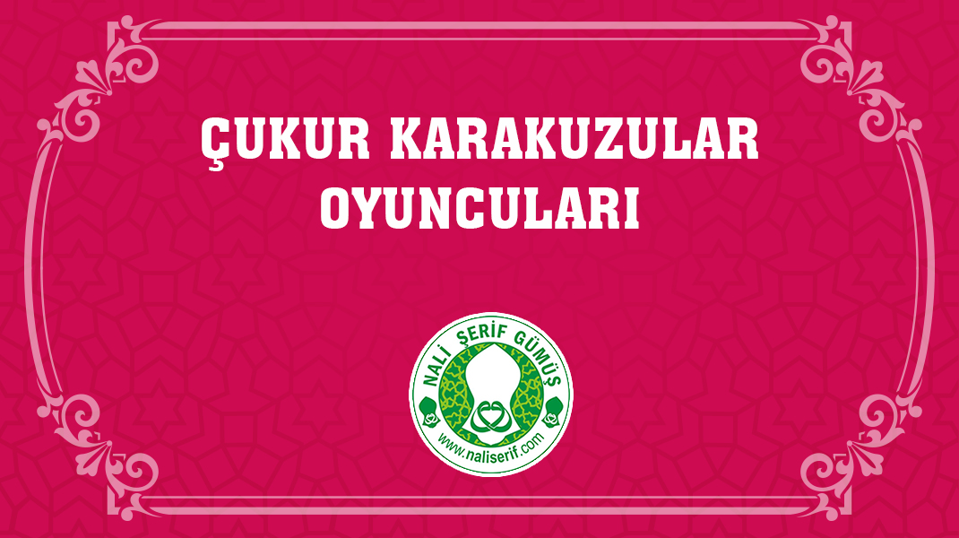 Çukur Karakuzular Oyuncuları