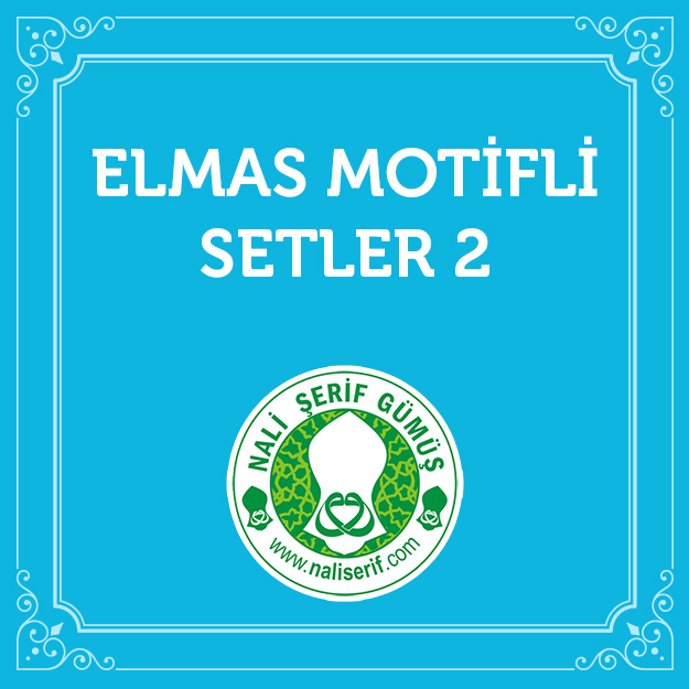 ELMAS MOTİFLİ SETLER 2