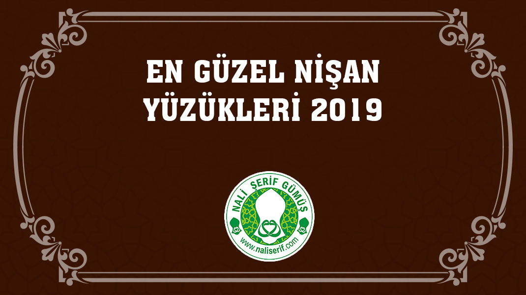 En Güzel Nişan Yüzükleri 2019