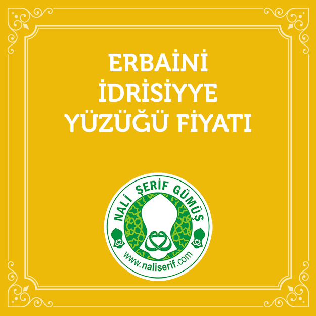 Erbaini İdrisiyye Yüzüğü Fiyatı