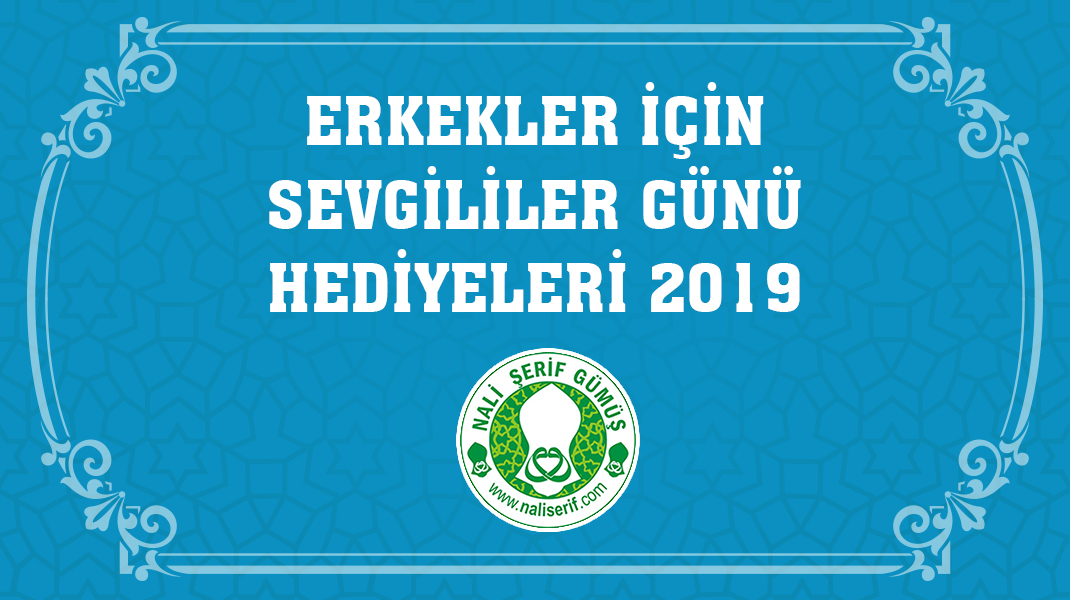 Erkekler için Sevgililer Günü Hediyeleri 2019