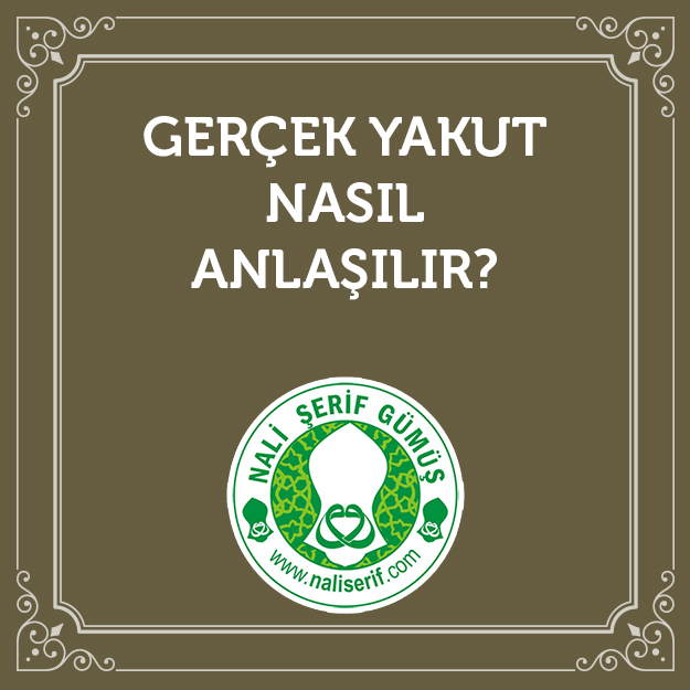 Gerçek Yakut Nasıl Anlaşılır?