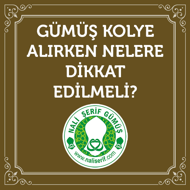Gümüş Kolye Alırken Nelere Dikkat Edilmeli?