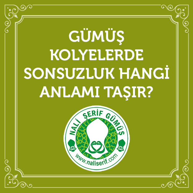 Gümüş Kolyelerde Sonsuzluk Hangi Anlamı Taşır?