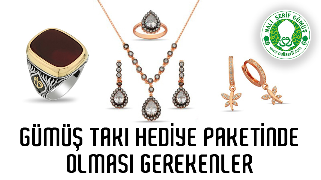 Gümüş Takı Hediye Paketinde Olması Gerekenler