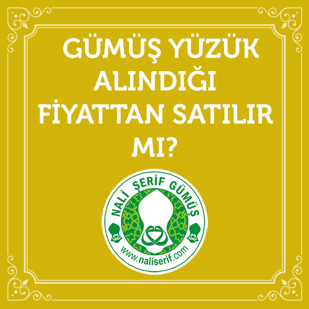 Gümüş Yüzük Alındığı Fiyattan Satılır Mı?