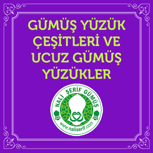 Gümüş Yüzük Çeşitleri ve Ucuz Gümüş Yüzükler