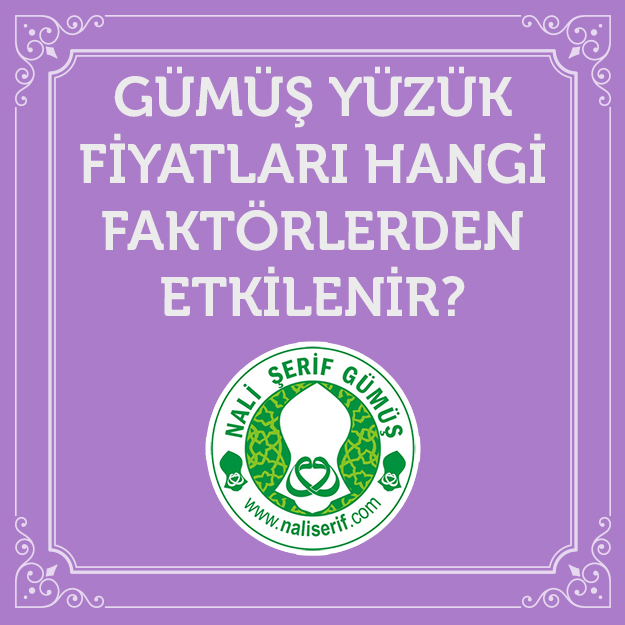 Gümüş Yüzük Fiyatları Hangi Faktörlerden Etkilenir?