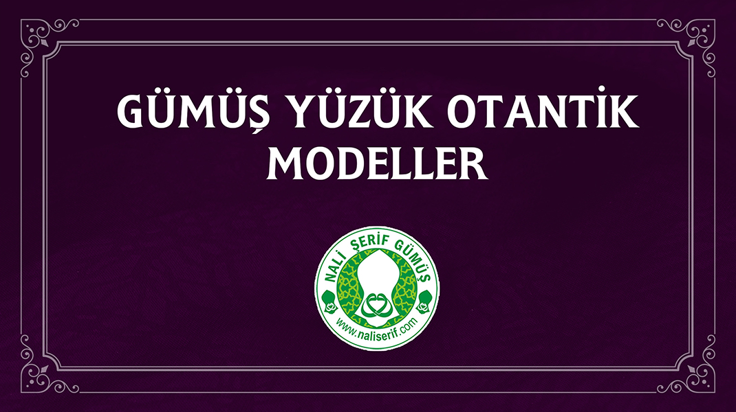 Gümüş Yüzük Otantik Modeller