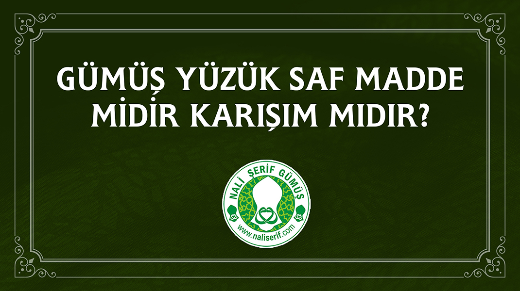 Gümüş Yüzük Saf Madde midir Karışım mıdır?