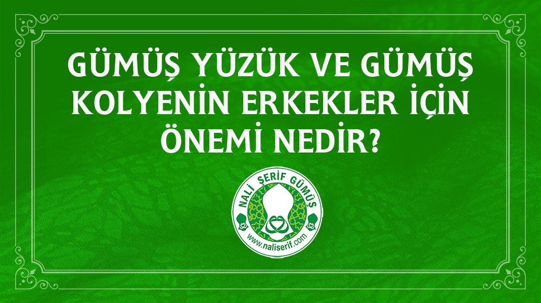 Gümüş Yüzük ve Gümüş Kolyenin Erkekler İçin Önemi Nedir?