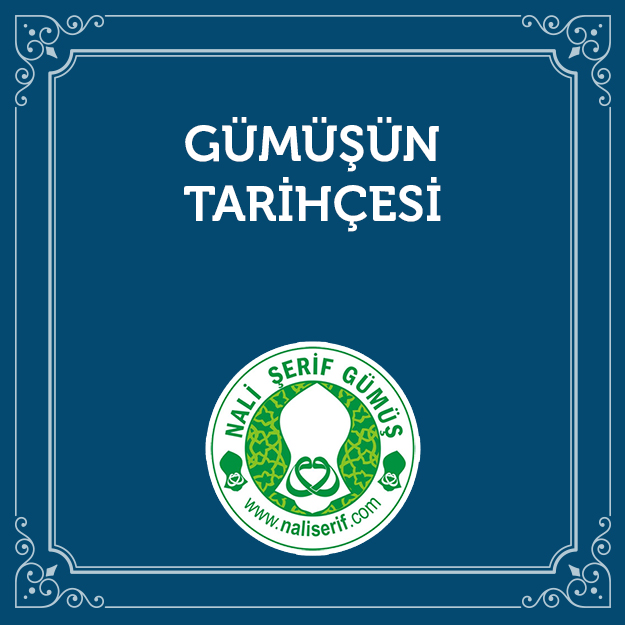 Gümüşün Tarihçesi
