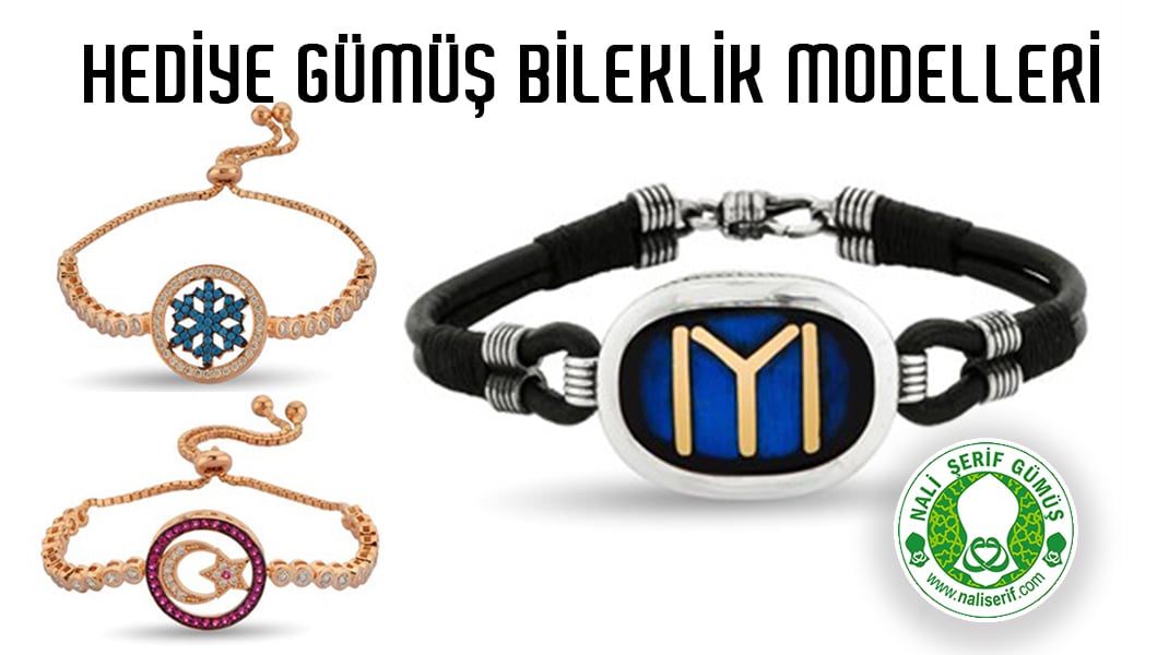 Hediye Gümüş Bileklik Modelleri