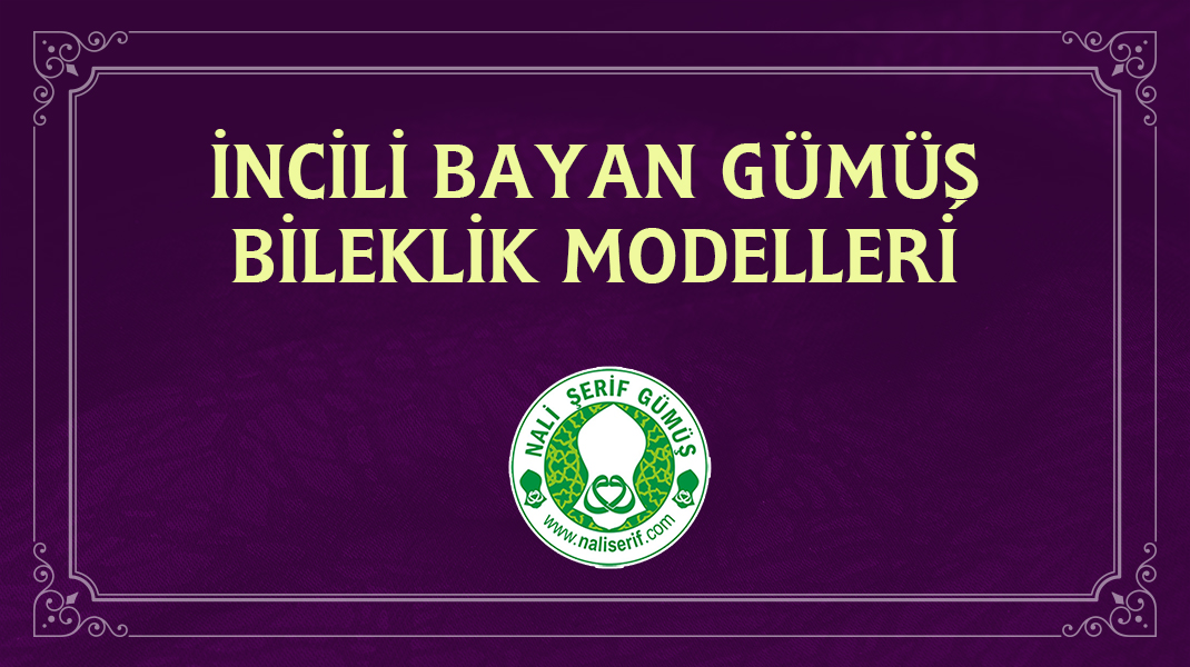 İncili Bayan Gümüş Bileklik Modelleri