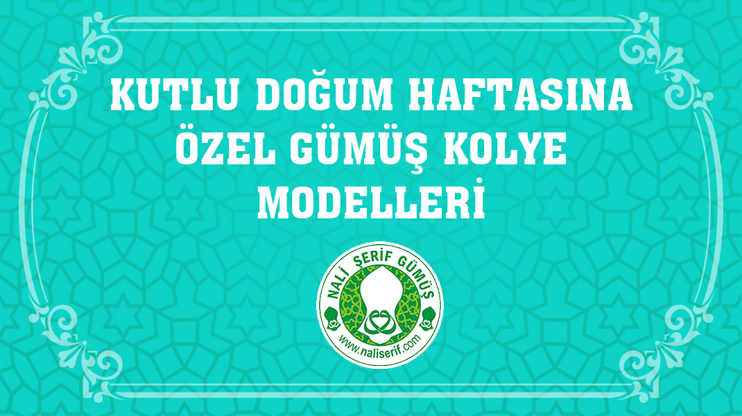 Kutlu Doğum Haftasına Özel Gümüş Kolye Modelleri