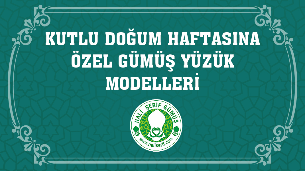 Kutlu Doğum Haftasına Özel Gümüş Yüzük Modelleri