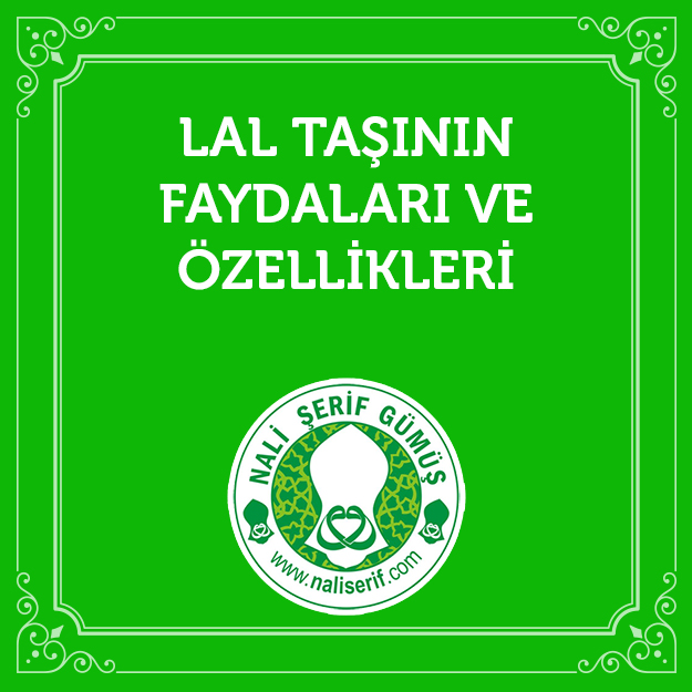 Lal Taşının Faydaları ve Özellikleri