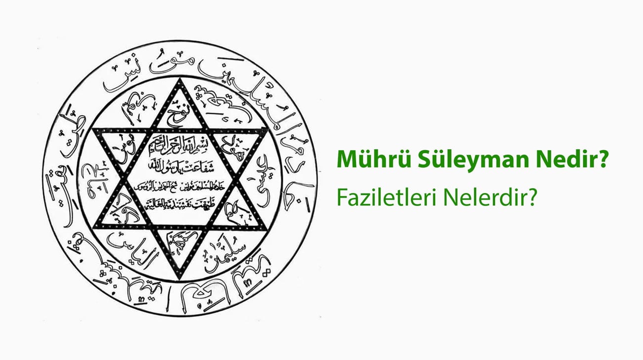 Mührü Süleyman Nedir Faziletleri Nelerdir?