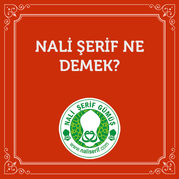 Nali Şerif Ne Demek?