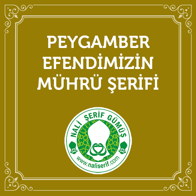 Peygamber Efendimizin Mührü Şerifi