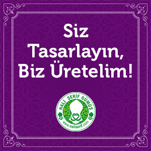 Siz Tasarlayın, Biz Üretelim!