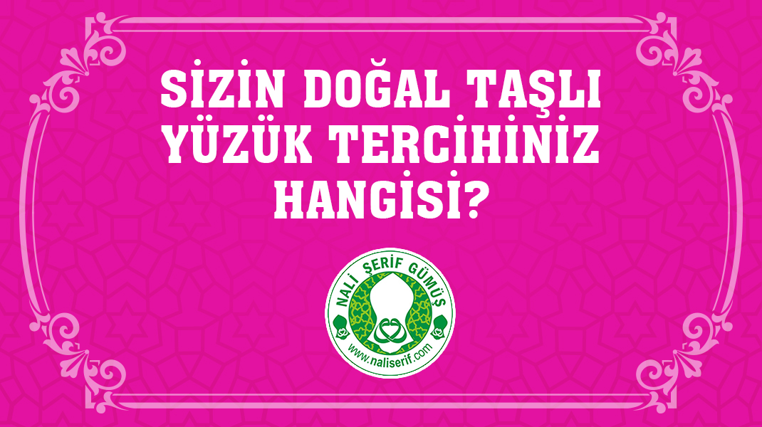 Sizin Doğal Taşlı Yüzük Tercihiniz Hangisi?