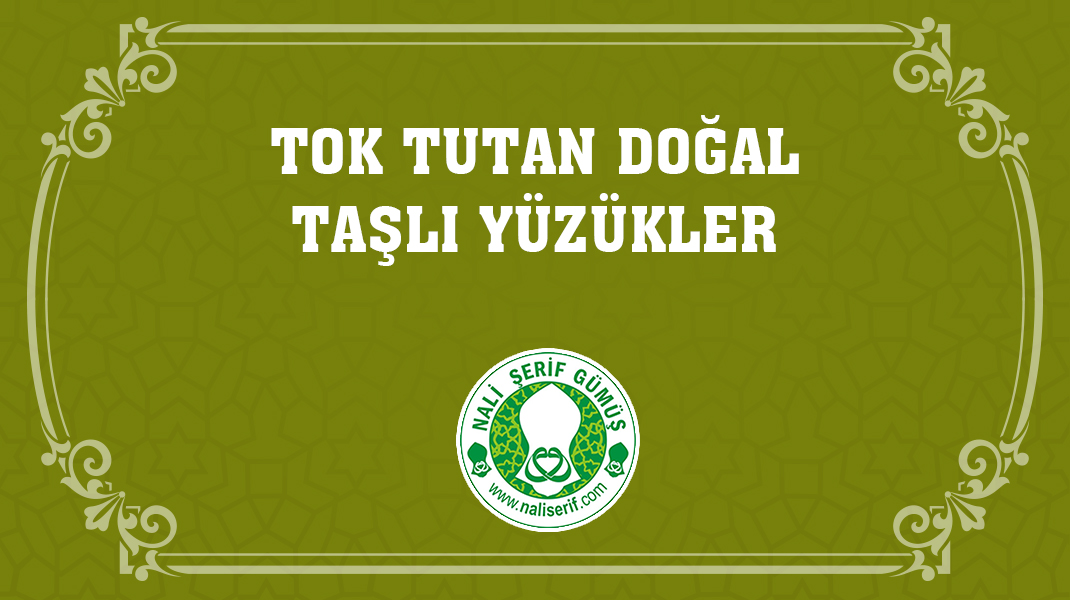 Tok Tutan Doğal Taşlı Yüzükler