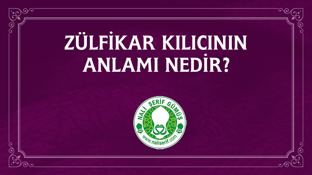 Zülfikar Kılıcının Anlamı Nedir?