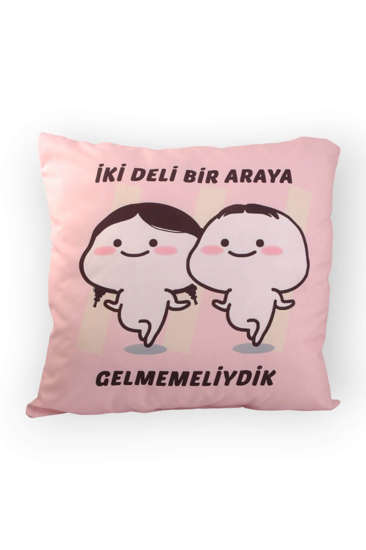 40x40 cm İki Deli Bir Araya Gelmeyecektik Yastık