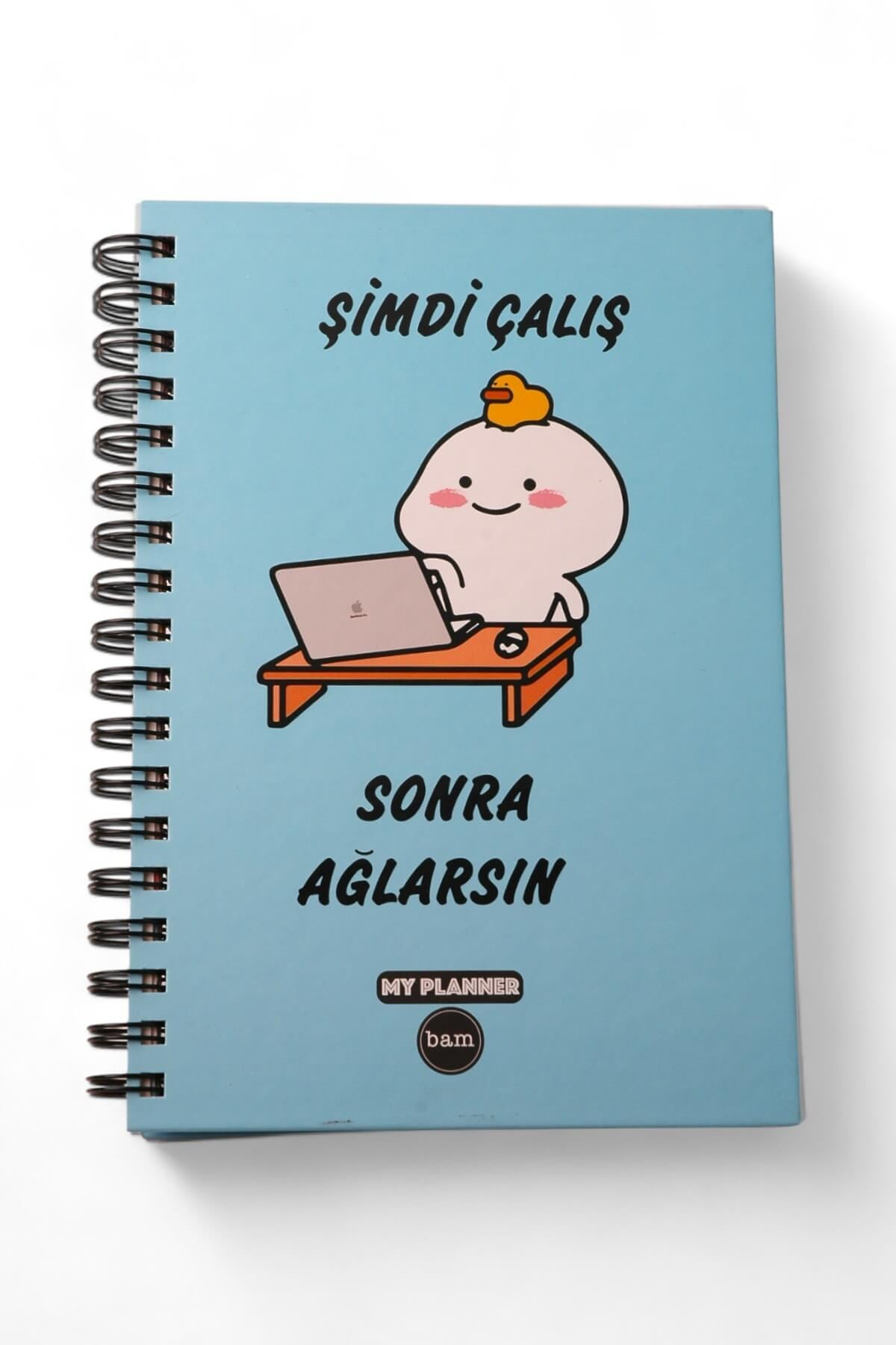 Şimdi Çalış Sonra Ağlarsın Tasarımlı Konuşan Stickerlı Ajanda Defter