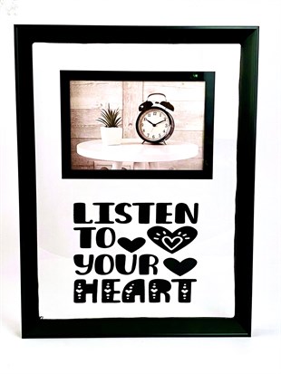Listen To Your Heart Siyah Cam Çerçeve