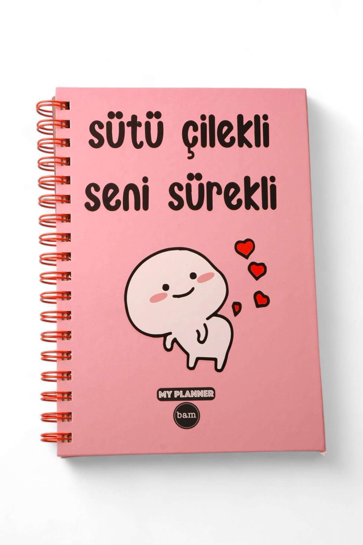 Sütü Çilekli Seni Sürekli Tasarımlı Konuşan Stickerlı Ajanda Defter